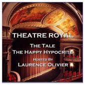Theatre Royal - The Tale & The Happy Hypocrite: Episode 2
