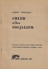 Okładka książki Chleb albo socjalizm Paweł Raschke