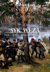 Okładka książki Syk węża - t. 1 cyklu "Oblicza prowokacji" Jan Wernik