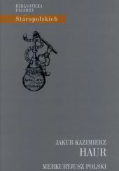 Okładka książki Merkuryjusz polski Jakub Kazimierz Haur