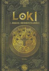 Okładka książki Loki i jabłka nieśmiertelności Enrique Dueñas, Juan Carlos Moreno