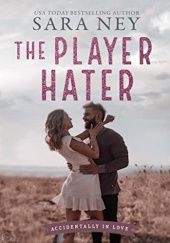 Okładka książki The Player Hater Sara Ney