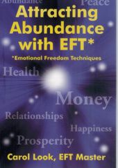 Okładka książki Attracting Abundance with EFT Carol Look