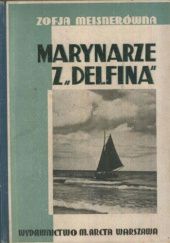 Okładka książki Marynarze z "Delfina" Zofia Meisnerówna