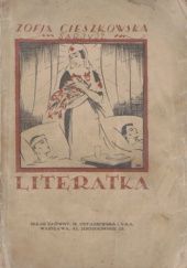 Okładka książki Literatka. Powieść Zofia Cieszkowska