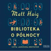 Okładka książki Biblioteka o Północy Matt Haig
