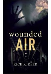 Okładka książki Wounded Air Rick R. Reed