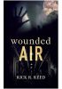 Okładka książki Wounded Air Rick R. Reed