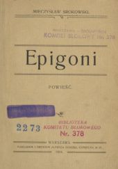 Okładka książki Epigoni. Powieść Mieczysław Srokowski