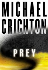 Okładka książki Prey Michael Crichton