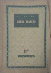 Okładka książki Banda Tuckera Ira Wolfert