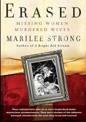 Okładka książki Erased: Missing Women, Murdered Wives Marilee Strong