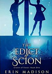 Okładka książki The Edict of Scion Erin Madison