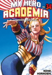 Okładka książki My Hero Academia - Akademia Bohaterów #34 Kōhei Horikoshi