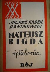 Okładka książki Mateusz Bigda. Spiżarnia Juliusz Kaden-Bandrowski