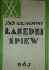 Okładka książki Łabędzi śpiew John Galsworthy