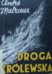 Okładka książki Droga królewska André Malraux