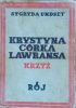 Krystyna córka Lavransa. T. 3. Krzyż