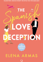 Okładka książki The Spanish Love Deception Elena Armas