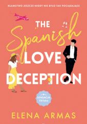 Okładka książki The Spanish Love Deception Elena Armas