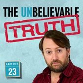 The Unbelievable Truth - Series 23