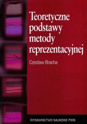 Okładka książki Teoretyczne podstawy metody reprezentacyjnej Czesław Bracha