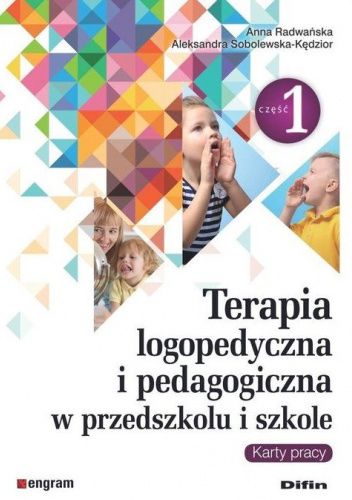 Terapia Logopedyczna I Pedagogiczna W Przedszkolu I Szkole Część 1 Karty Pracy Anna 7285