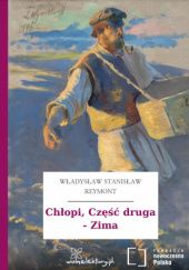 Okładka książki Chłopi, Część druga - Zima Władysław Stanisław Reymont