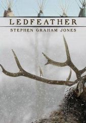 Okładka książki Ledfeather Stephen Graham Jones