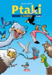 Okładka książki Ptaki w komiksie - 1 Jean-Luc Garréra, Alain Sirvent