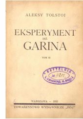 Okładka książki Eksperyment inż. Garina. T. 2 Aleksy Tołstoj