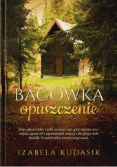 Okładka książki Bacówka. Opuszczenie Izabela Kudasik