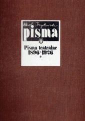 Okładka książki Pisma teatralne. Tom 1: 1896-1926 Karol Irzykowski