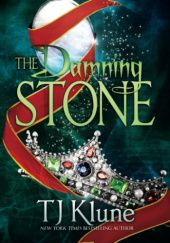 Okładka książki The Damning Stone TJ Klune