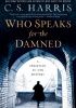 Okładka książki Who Speaks for the Damned C. S. Harris