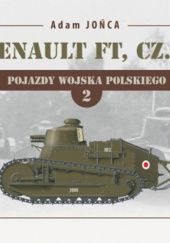 Okładka książki Renault FT. Część 2 Adam Jońca
