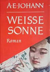 Okładka książki Weisse Sonne Alfred Ernst Johann