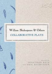 William Shakespeare and Others: Collaborative Plays