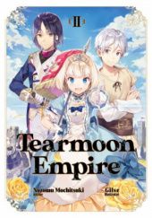 Okładka książki Tearmoon Empire 2 (Light Novel) Nozomu Mochitsuki