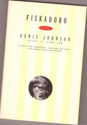Okładka książki Fiskadoro Denis Johnson