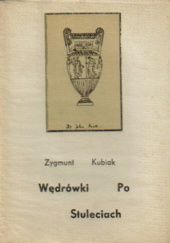 Okładka książki Wędrówki po stuleciach Zygmunt Kubiak