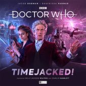 Okładka książki Doctor Who - The Doctor Chronicles: The Twelfth Doctor Volume 02: Timejacked! Matt Fitton, Lou Morgan