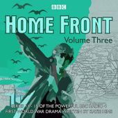 Okładka książki Home Front: The Complete BBC Radio Collection Volume 3 Sebastian Baczkiewicz, Lucy Catherine, Sarah Daniels, Katie Hims, Shaun McKenna, Richard Monks