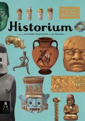 Okładka książki Historium. Welcome to the Museum Jo Nelson, Richard Wilkinson