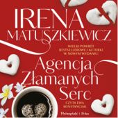 Okładka książki Agencja Złamanych Serc Irena Matuszkiewicz