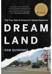 Okładka książki Dreamland: the true tale of America's opiate epidemic Sam Quinones
