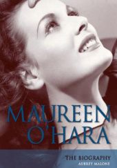 Okładka książki Maureen O'Hara: The Biography Aubrey Malone