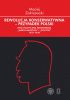 Okładka książki Rewolucja konserwatywna - przypadek polski. Myśl polityczna środowiska ‘Buntu Młodych’ i ‘Polityki’ (1931–1939) Maciej Zakrzewski