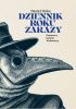Okładka książki Dziennik roku zarazy Daniel Defoe