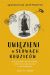 Uwięzieni w słowach rodziców. Jak uwolnić się od zaklęć, które rzucono na nas w dzieciństwie